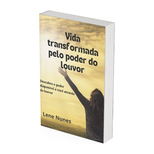Vida Transformada pelo Poder do Louvor